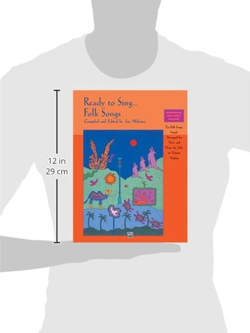 Ready to Sing . . . Folk Songs: Ten Folk Songs, Simply Arranged for Voice and Piano, for Solo or Unison Singing