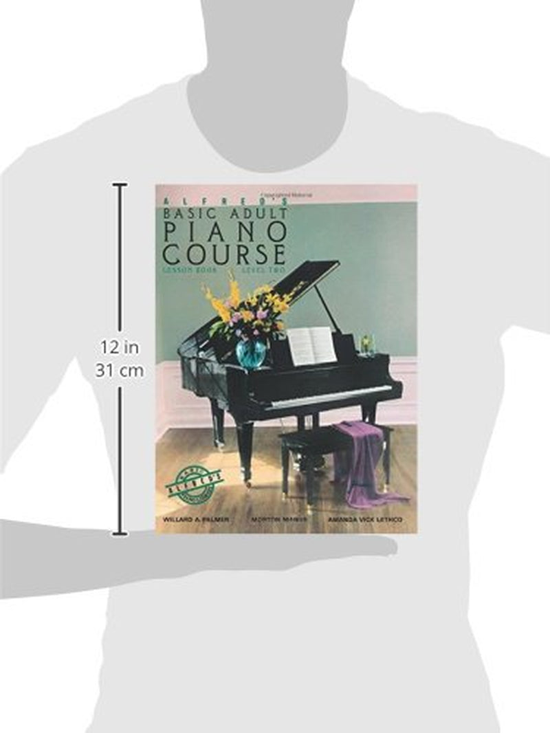 Alfred'S Basic Adult Piano Course : Lesson Book, Level Two (Alfred'S Basic Adult Piano Course, Bk 2)