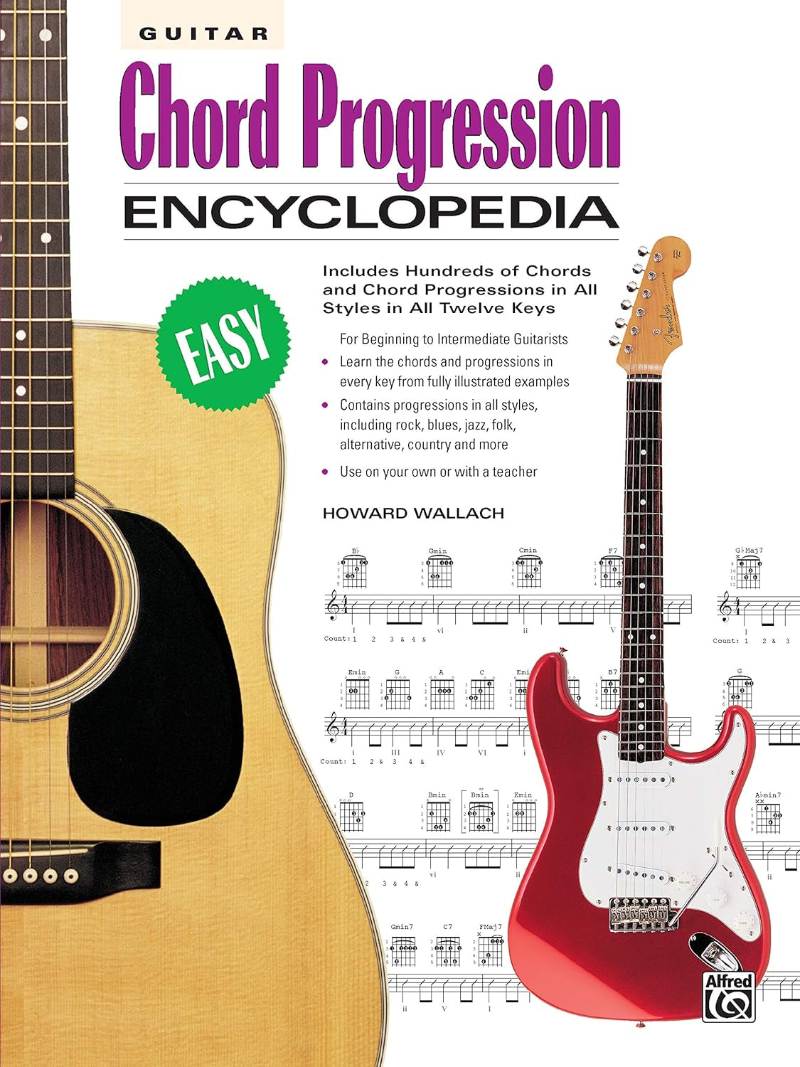 Guitar Chord Progression Encyclopedia: Includes Hundreds of Chords and Chord Progressions in All Styles in All Twelve Keys (The Ultimate Guitarist'S Reference Series)