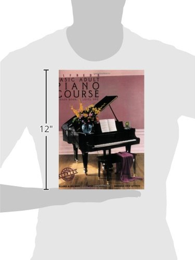 Alfred'S Basic Adult Piano Course: Lesson Book, Level One (Alfred'S Basic Adult Piano Course, Bk 1)