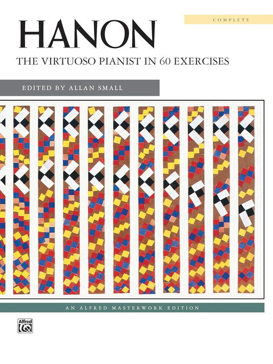 Hanon -- the Virtuoso Pianist in 60 Exercises: Complete, Comb-Bound Book (Alfred Masterwork Edition)