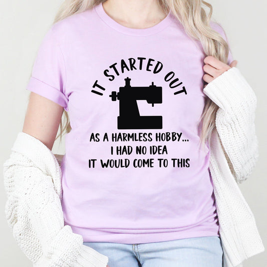 Harmless Hobby Graphic Tee | Sewing Hobby | I Can Make That | Quilting | Funny | Seamstress | Sewing | Hobby