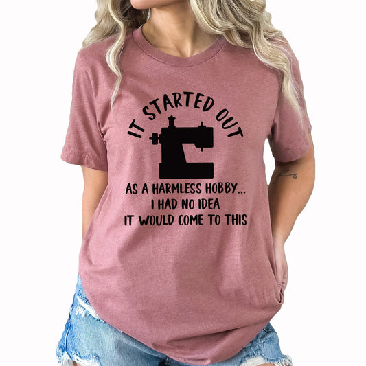 Harmless Hobby Graphic Tee | Sewing Hobby | I Can Make That | Quilting | Funny | Seamstress | Sewing | Hobby