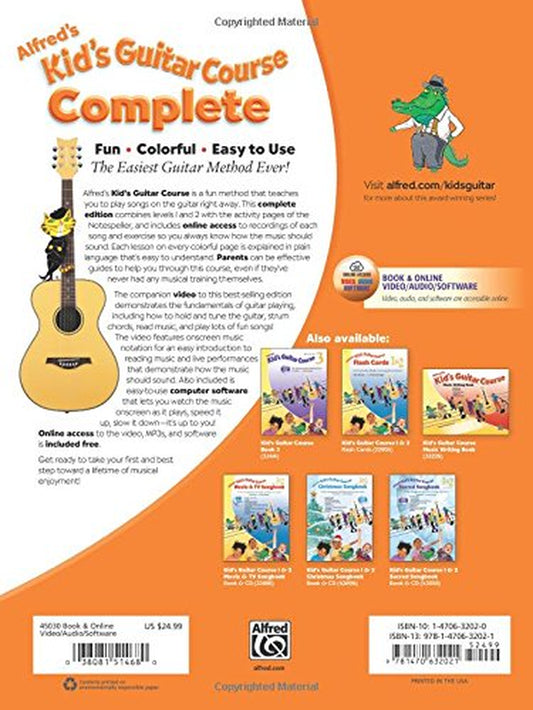 Alfred'S Kid'S Guitar Course Complete: the Easiest Guitar Method Ever!, Book & Online Video/Audio/Software