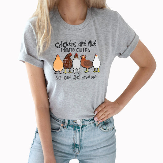Chickens Are Like Potato Chips Graphic Tee | Crazy Chicken Lady | Chicken Mama | Farm | Barnyard | Farm Girl | Chicken Farmer
