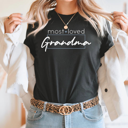 Most Loved Graphic Tee | Grandma | Grandmother | Mother's Day | Gift | Happy Grandma | World's Greatest