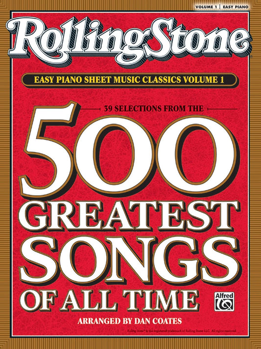 Rolling Stone Easy Piano Sheet Music Classics, Vol 1: 39 Selections from the 500 Greatest Songs of All Time (<I>Rolling Stone</I>(R) Easy Piano Sheet Music Classics)