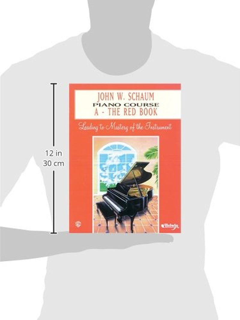 John W. Schaum Piano Course: a -- the Red Book