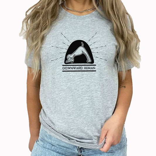 Downward Human Graphic Tee | Dog Person | Dog Lover | Dog Human | Funny Pet | Dog Yoga