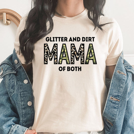 Glitter And Dirt Mama Graphic Tee | Mom Of Both | Mama | Girl Mom | Boy Mom | Mom Mode | Mom Life | Leopard Print