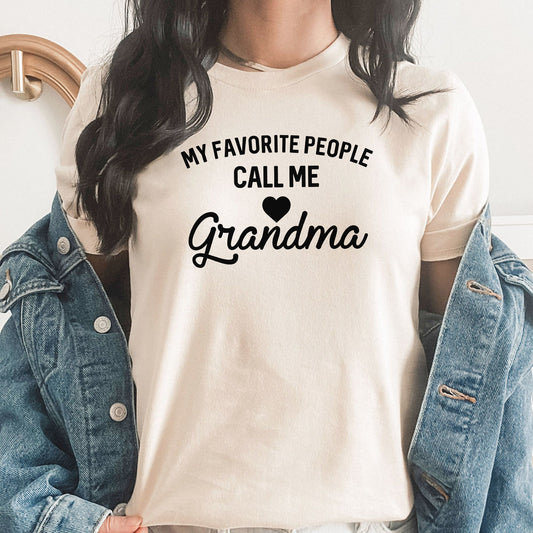 Grandma Graphic Tee | Favorite People | Family | Loved Ones | Grandmother | Mother's Day| Mom