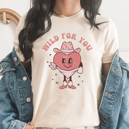 Wild For You Graphic Tee | Be Wild | Western | Country | Cowboy | Cowgirl | Valentine | Valentine's Day | Howdy | Love | Hearts