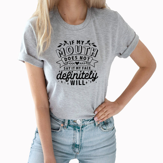 My Face Will | Mostly Sarcastic Graphic Tee | Funny | Adulting