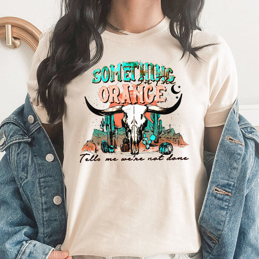Something In The Orange Graphic Tee | Zach Bryan | Country Music | Song | Lyrics | Cowboy