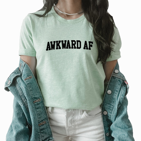 Awkward AF Graphic Tee | Sarcastic | Funny | Awkward | Funny | Sarcasm | Humor