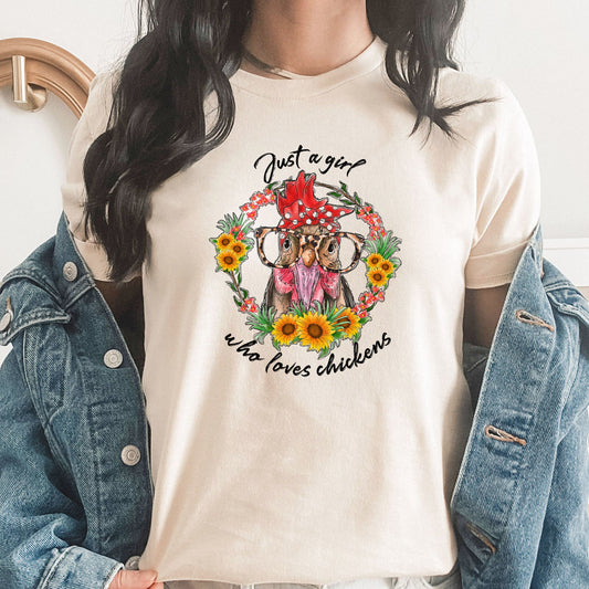 Just A Girl Who Loves Chickens Graphic Tee | Chicken Farmer | Farm Fresh | Eggs | Crazy Chicken Lady
