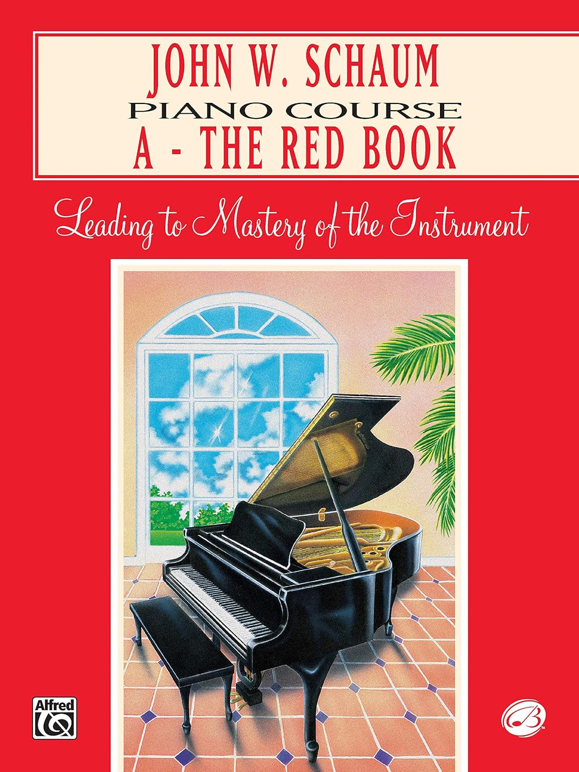 John W. Schaum Piano Course: a -- the Red Book