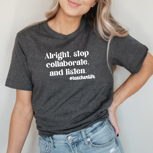 Alright Stop Collaborate And Listen Teacher Life Graphic Tee | Childhood | Old School Music | 90's Baby | Song Lyrics | Ice Ice Baby