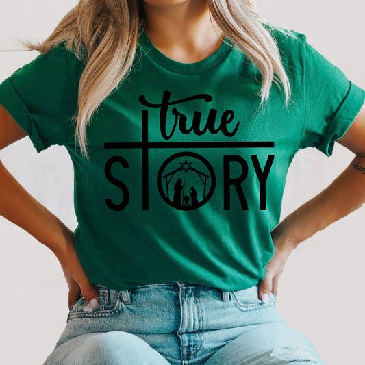 True Story Graphic Tee | Christmas Nativity | Religious | Christmas Morning | Baby Jesus | Mary And Joseph
