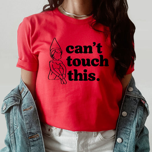 Can't Touch This Elf Graphic Tee | Christmas Lyric Pun | Elf Friend | Christmas | Santa's Helper | Family Fun