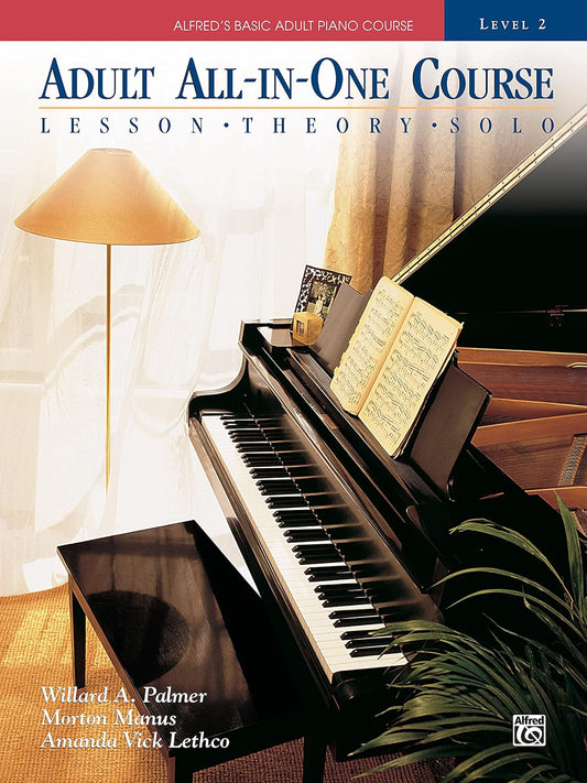 Adult All-In-One Course: Alfred'S Basic Adult Piano Course, Level 2