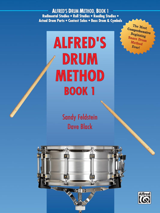 Alfred'S Drum Method, Bk 1: the Most Comprehensive Beginning Snare Drum Method Ever!
