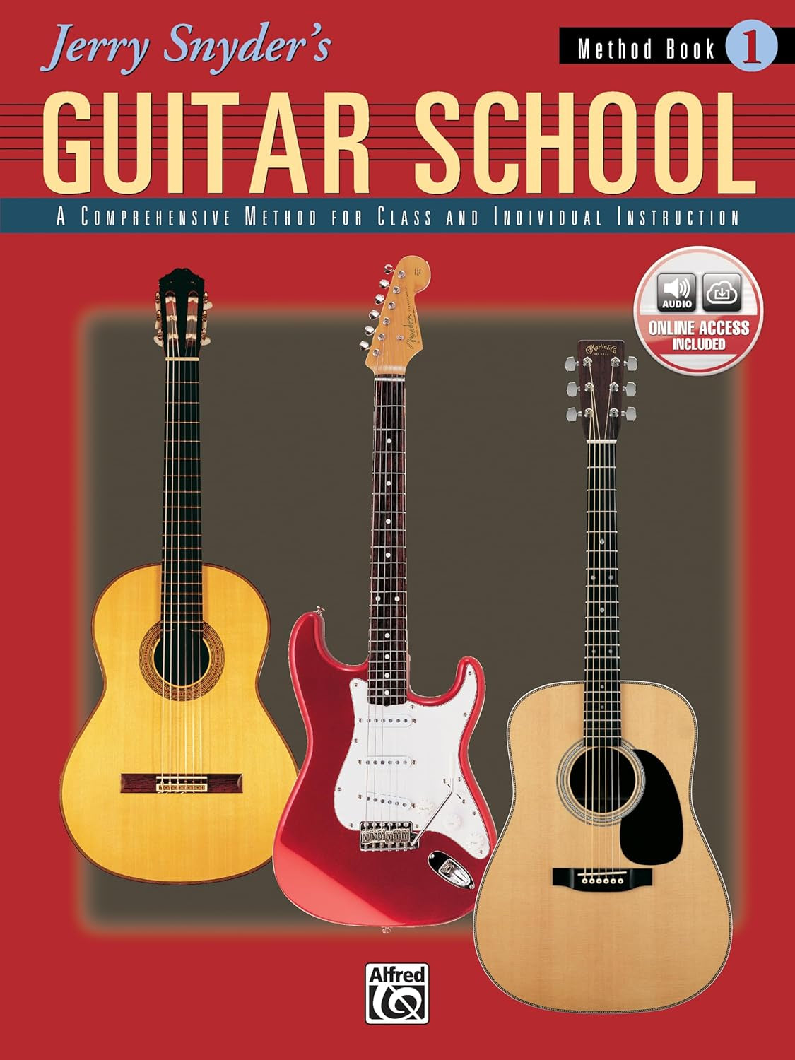 Jerry Snyder'S Guitar School, Method Book 1: a Comprehensive Method for Class and Individual Instruction