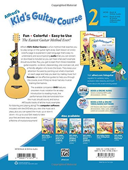 Alfred'S Kid'S Guitar Course 2: the Easiest Guitar Method Ever!, Book & Online Audio